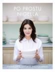 Po prostu Nigella. Smacznie, łatwo, przyjemnie. Autor: Nigella Lawson. Dadada.pl Okładka książki Po prostu Nigella. Smacznie, łatwo, przyjemnie