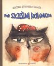 Pod szczęśliwą kocią gwiazdą. Autor: Grażyna Strumiłło-Miłosz. Dadada.pl Okładka książki Pod szczęśliwą kocią gwiazdą