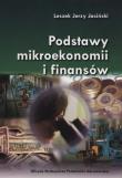 Podstawy mikroekonomii i finansów. Autor: Jasiński Leszek Jerzy. Dadada.pl Okładka książki Podstawy mikroekonomii i finansów