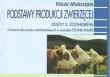 Podstawy produkcji zwierzęcej Zeszyt 3 Zoohigiena. Autor: Witold Minksztym. Dadada.pl Okładka książki Podstawy produkcji zwierzęcej Zeszyt 3 Zoohigiena