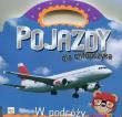 Pojazdy dla chłopczyka. W podróży. Autor: Opracowanie zbiorowe. Dadada.pl Okładka książki Pojazdy dla chłopczyka. W podróży