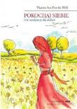 Pokochaj siebie. 101 medytacji dla kobiet mp3 - Audiobook. Autor: Virginia Ann Froehle RSM. Dadada.pl Okładka książki Pokochaj siebie. 101 medytacji dla kobiet mp3 - Audiobook