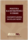 Okładka książki Polityka rachunkowości w firmie 2016 z komentarzem do planu kont