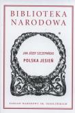 Polska Jesień. Autor: Szczepański Jan Józef. Dadada.pl Okładka książki Polska Jesień