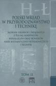 Opakowanie Polski wkład w przyrodoznawstwo i technikę. Tom II. H-Ł