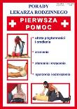 Porady lek. rodzinnego. Pierwsza pomoc Nr 94. Autor: Czapiewska Brygida. Dadada.pl Okładka książki Porady lek. rodzinnego. Pierwsza pomoc Nr 94