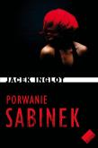 Porwanie Sabinek. Autor: Inglot Jacek. Dadada.pl Okładka książki Porwanie Sabinek