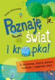 Poznaję świat i kropka O żarówce, która świeci, lustrze i pajęczej sieci. Autor: Klimczak Rafał. Dadada.pl Okładka książki Poznaję świat i kropka O żarówce, która świeci, lustrze i pajęczej sieci