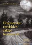 Okładka książki Pragmatyka rosyjskich zaklęć leczniczych