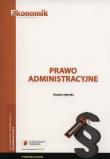 Prawo administracyjne podręcznik EKONOMIK. Autor: Urszula Legierska. Dadada.pl Okładka książki Prawo administracyjne podręcznik EKONOMIK