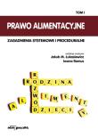 Prawo alimentacyjne Zagadnienia systemowe i proceduralne Tom 1. Wydawca: Adam Marszałek. Dadada.pl Opakowanie Prawo alimentacyjne Zagadnienia systemowe i proceduralne Tom 1