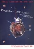Okładka książki Problemy bez ściemy. Tysiąc światów małolatów