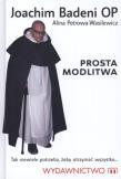 Okładka książki Prosta modlitwa - OP Joachim Badeni