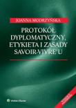 Protokół dyplomatyczny etykieta i zasady savoir-vivre'u. Autor: Modrzyńska Joanna. Dadada.pl Okładka książki Protokół dyplomatyczny etykieta i zasady savoir-vivre'u