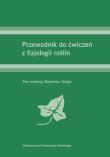 Okładka książki Przewodnik do ćwiczeń z fizjologii roślin