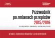 Opakowanie Przewodnik po zmianach przepisów 2015/2016 dla księgowych i kadrowych