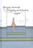 Przygody na bezludnej wyspie. Autor: Sieńczyk Maciej. Dadada.pl Okładka książki Przygody na bezludnej wyspie