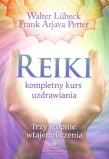 Reiki kompletny kurs uzdrawiania. Autor: Walter Lubeck. Dadada.pl Okładka książki Reiki kompletny kurs uzdrawiania