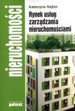 Rynek Usług Zarządzania Nieruchomościami. Autor: Katarzyna Najbar. Dadada.pl Okładka książki Rynek Usług Zarządzania Nieruchomościami