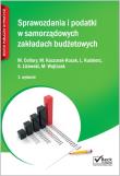 Sprawozdania i podatki w samorządowych zakładach budżetowych. Zamknięcie roku 2015. Autor: Cellary Mieczysława, Kaczurak-Kozak Monika, Małgorzata Wojtczak. Dadada.pl Okładka książki Sprawozdania i podatki w samorządowych zakładach budżetowych. Zamknięcie roku 2015