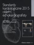 Opakowanie Standardy kardiologiczne 2015 okiem echokardiografisty