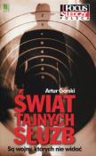 Świat tajnych służb. Poznać i zrozumieć człowieka. Autor: Artur Górski. Dadada.pl Okładka książki Świat tajnych służb. Poznać i zrozumieć człowieka
