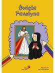 Okładka książki Święta Faustyna. Książeczka do kolorowania