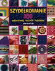 Okładka książki Szydełkowanie 300 wskazówek, technik i tajników