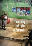 Tańczymy już tylko w Zaduszki. Autor: Maria Hawranek, Szymon Opryszek. Dadada.pl Okładka książki Tańczymy już tylko w Zaduszki