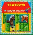 Teatrzyk W gospodarstwie. Autor:   Praca zbiorowa. Dadada.pl Okładka książki Teatrzyk W gospodarstwie