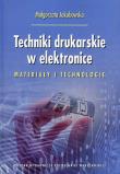 Okładka książki Techniki drukarskie w elektronice