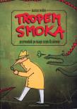 Tropem smoka. Przewodnik po magicznym Krakowie. Autor: Wollny Mariusz. Dadada.pl Okładka książki Tropem smoka. Przewodnik po magicznym Krakowie