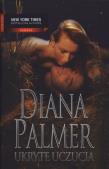 Ukryte uczucia - Diana Palmer. Autor: Palmer Diana. Dadada.pl Okładka książki Ukryte uczucia - Diana Palmer