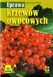 Okładka książki Uprawa krzewów owocowych RM