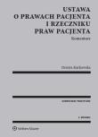 Ustawa o prawach pacjenta i Rzeczniku Praw Pacjenta. Komentarz. Autor: Karkowska Dorota. Dadada.pl Okładka książki Ustawa o prawach pacjenta i Rzeczniku Praw Pacjenta. Komentarz