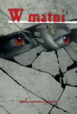 W matni. Autor: Jagielnicka-Kamieniecka Stefania. Dadada.pl Okładka książki W matni