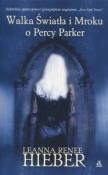 Walka Światła i Mroku o Percy Parker. Autor: Hieber Leanna Renee. Dadada.pl Okładka książki Walka Światła i Mroku o Percy Parker