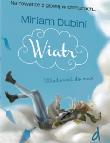 Wiatr T.1 Wiadomość do mnie. Autor: Miriam Dubini. Dadada.pl Okładka książki Wiatr T.1 Wiadomość do mnie
