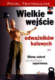 Wielkie wejście odważników kulowych. Autor: Pavel Tsatsouline. Dadada.pl Okładka książki Wielkie wejście odważników kulowych