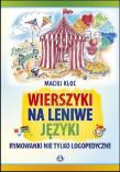 Okładka książki Wierszyki na leniwe języki. Rymowanki nie tylko...