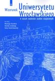 Okładka książki Wizerunek Uniwersytetu Wrocławskiego w oczach studentów studiów stacjonarnych