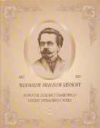 Władysław Stanisław Reymont 1867-1925. Autor: Maria Balicka, Marek Moczulski. Dadada.pl Okładka książki Władysław Stanisław Reymont 1867-1925