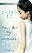 Wszystko czego wam nie powiedziałam. Autor: Celeste Ng. Dadada.pl Okładka książki Wszystko czego wam nie powiedziałam