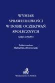 Opakowanie Wymiar sprawiedliwości w dobie oczekiwań społecznych. Część 1 Prawo