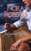 Wywiad życia. Autor: Nora Roberts. Dadada.pl Okładka książki Wywiad życia