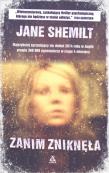 Zanim zniknęła. Autor: Jane Shemilt. Dadada.pl Okładka książki Zanim zniknęła