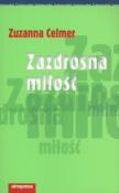 Okładka książki Zazdrosna miłość