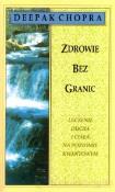 Okładka książki Zdrowie bez granic. Leczenie ducha i ciała na poziomie kwantowym
