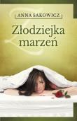 Złodziejka marzeń. Autor: Sakowicz Anna. Dadada.pl Okładka książki Złodziejka marzeń