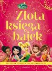 Złota księga bajek - Wróżki. Autor: Opracowanie zbiorowe. Dadada.pl Okładka książki Złota księga bajek - Wróżki
